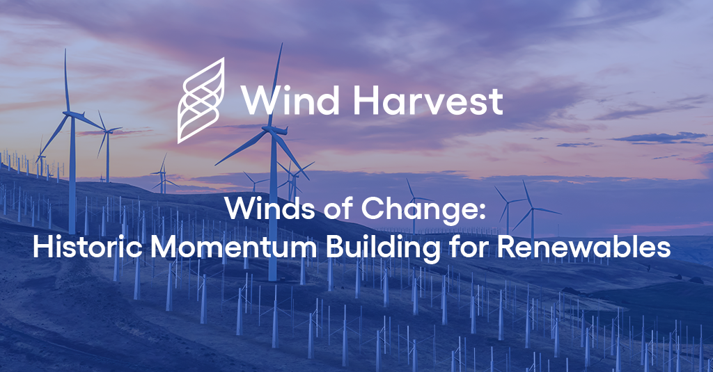 Winds of Change: Historic Momentum Building for Renewables